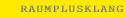 RAUMPLUSKLANG